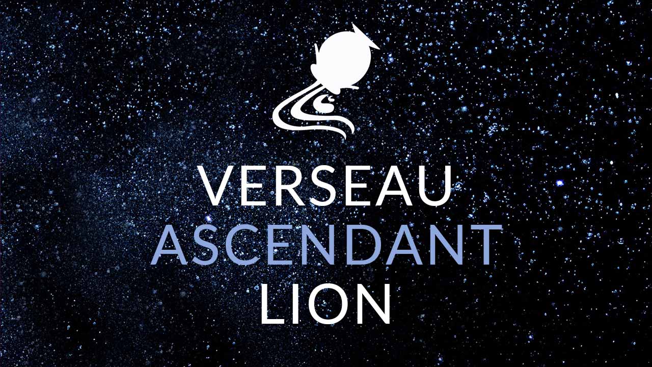 verseau ascendant lion