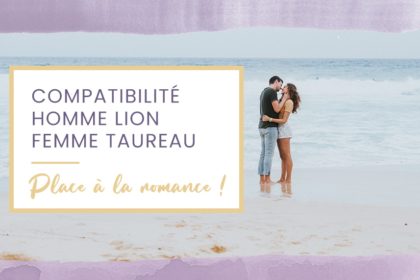 homme lion femme taureau homme lion femme taureau