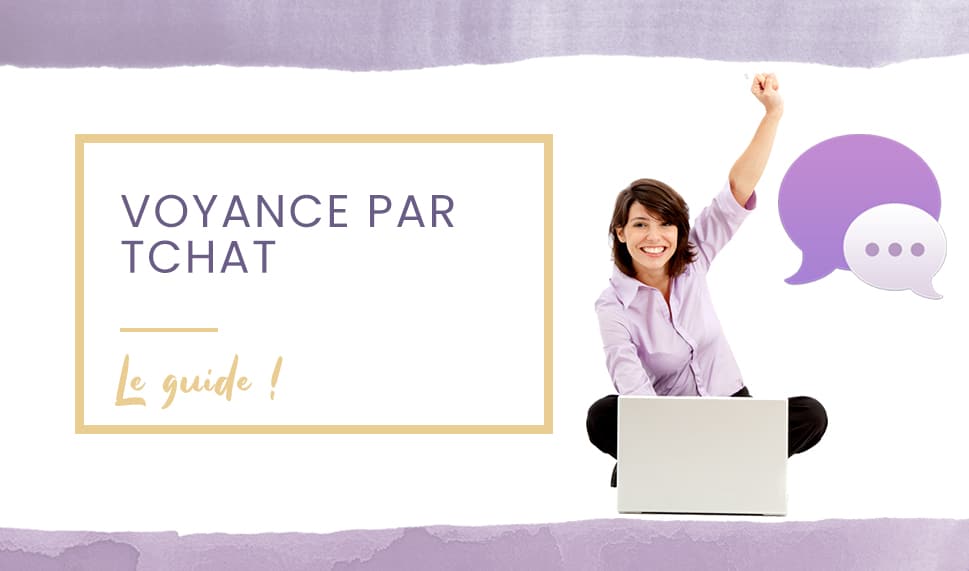 Voyance par tchat : le guide