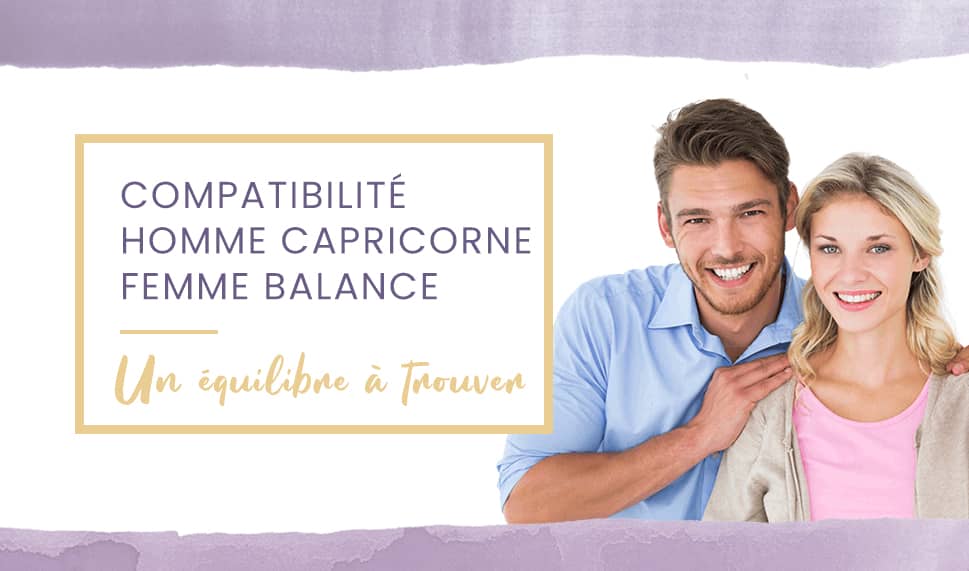 Compatibilité homme Capricorne femme Balance en amour