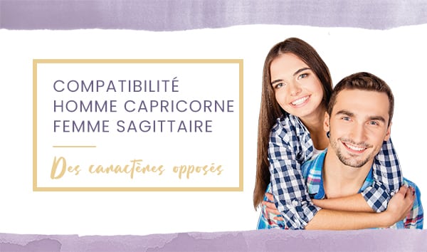 Compatibilité homme Capricorne femme Sagittaire