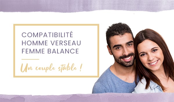 Compatibilité homme Verseau femme Balance en amour