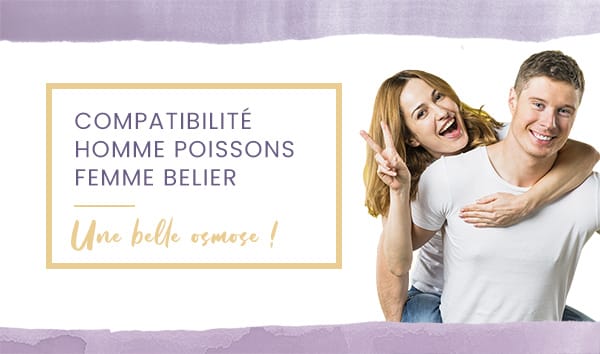 Compatibilité homme Poissons femme Bélier en amour