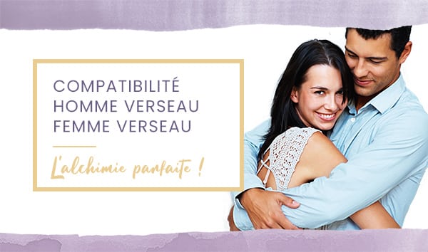 Compatibilité homme Verseau femme Verseau en amour