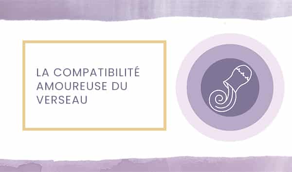 compatibilite verseau