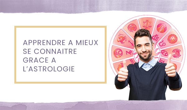 Apprendre à mieux se connaître grâce à l’astrologie