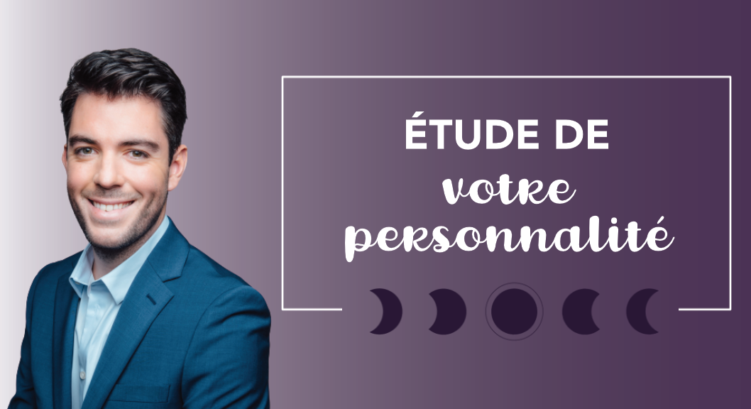 Etude de votre profil et personnalité